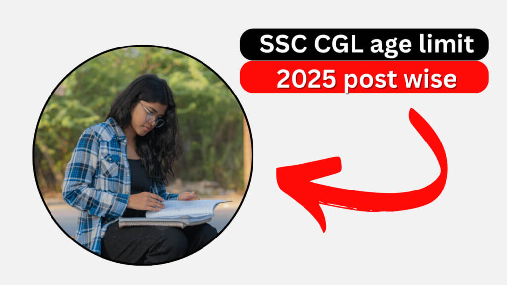 SSC CGL age limit 2025 post wise