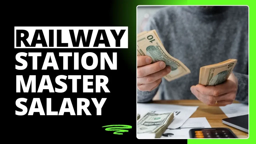 Railway Station Master Salary